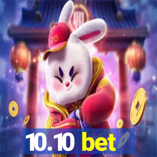 10.10 bet